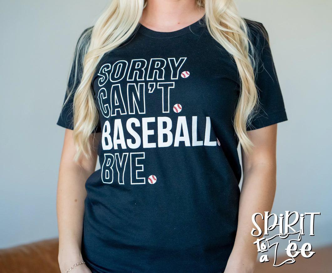 Spirit to a Tee-Sorry.Can't.Baseball.Bye.